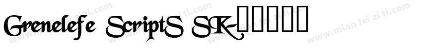 Grenelefe ScriptS SK字体转换